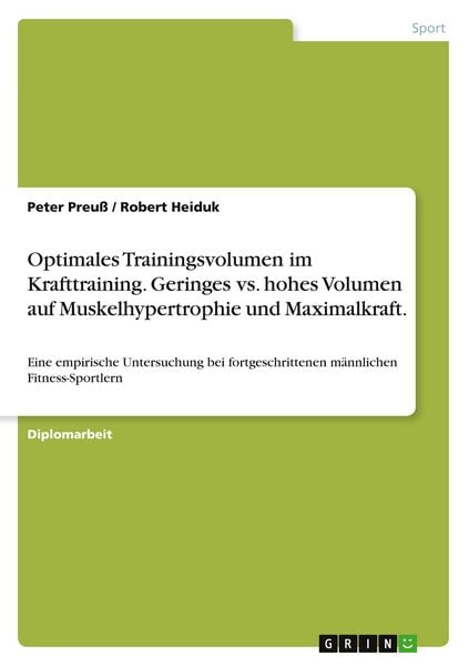 Produktbild: Optimales Trainingsvolumen im Krafttraining. Geringes vs. hohes Volumen auf Muskelhypertrophie und Maximalkraft.