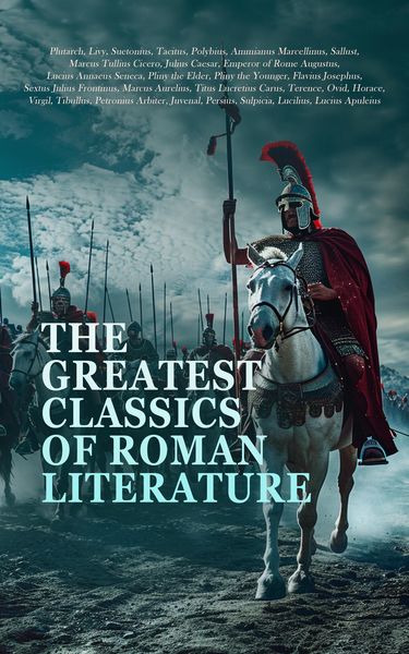 Produktbild: The Greatest Classics of Roman Literature