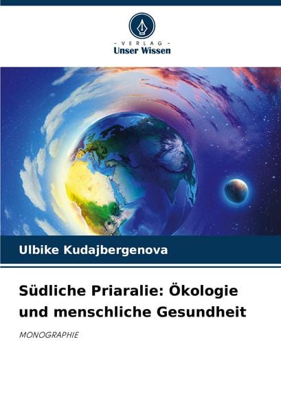 Produktbild: S&uuml;dliche Priaralie: &Ouml;kologie und menschliche Gesundheit