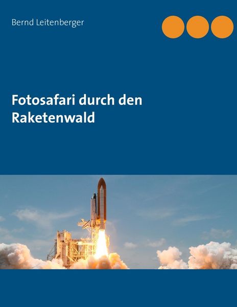 Produktbild: Fotosafari durch den Raketenwald