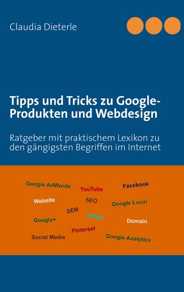 Produktbild: Tipps und Tricks zu Google-Produkten und Webdesign