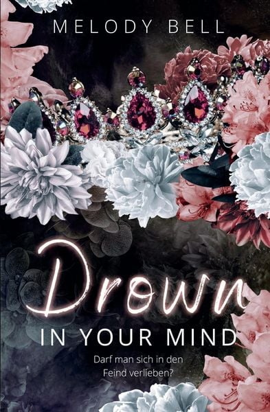 Drown in Your Mind, Taschenbuch von Melody Bell, Tredition, 9783384542038