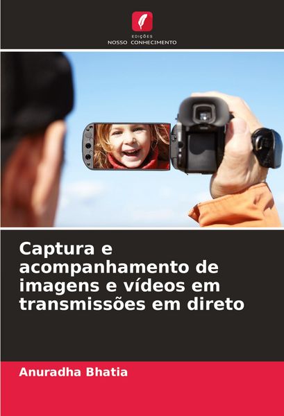 Produktbild: Captura e acompanhamento de imagens e v&iacute;deos em transmiss&otilde;es em direto