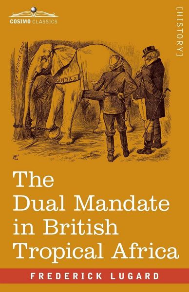 Produktbild: The Dual Mandate in British Tropical Africa