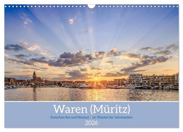 Produktbild: Zwischen See und Himmel - Waren (M&uuml;ritz) im Wandel der Jahreszeiten (Wandkalender 2026 DIN A3 quer), CALVENDO Monatskalender