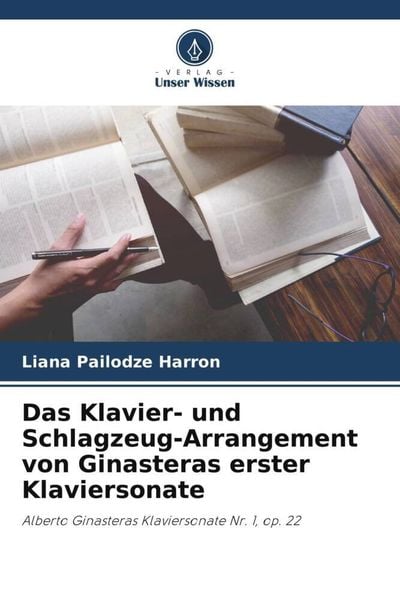 Das Klavier- und Schlagzeug-Arrangement von Ginasteras erster Klaviersonate -