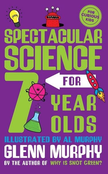 Produktbild: Murphy, G: Spectacular Science for 7 Year Olds