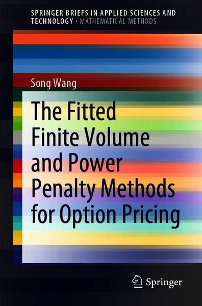 Produktbild: The Fitted Finite Volume and Power Penalty Methods for Option Pricing