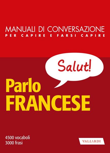Produktbild: Parlo francese. Manuale di conversazione per capire e farsi capire