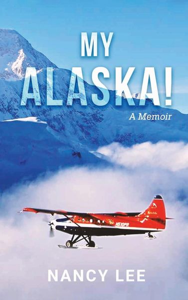Produktbild: My Alaska! A Memoir