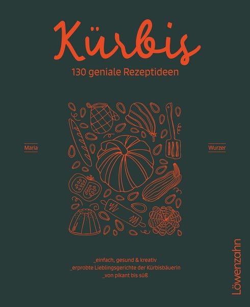 Produktbild: K&uuml;rbis &ndash; 130 geniale Rezeptideen