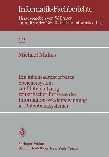 Produktbild: Ein inhaltsadressierbares Speichersystem zur Unterst&uuml;tzung zeitkritischer Prozesse der Informationswiedergewinnung in Datenbanksystemen