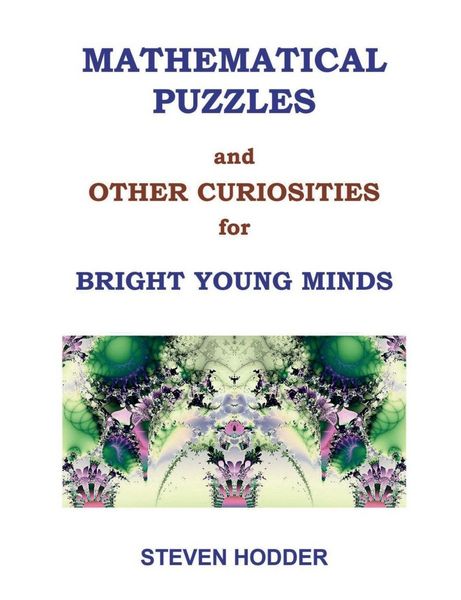 Produktbild: Mathematical Puzzles and Other Curiosities For Bright Young Minds