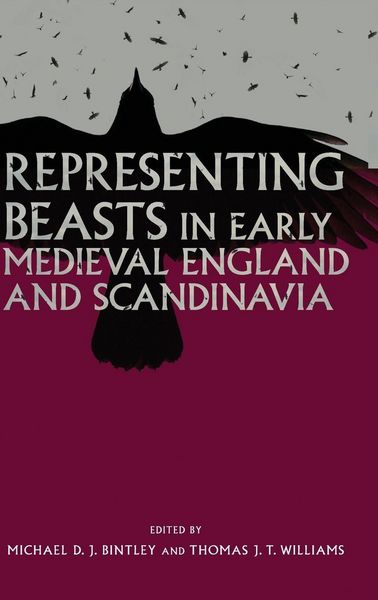 Produktbild: Representing Beasts in Early Medieval England and Scandinavia