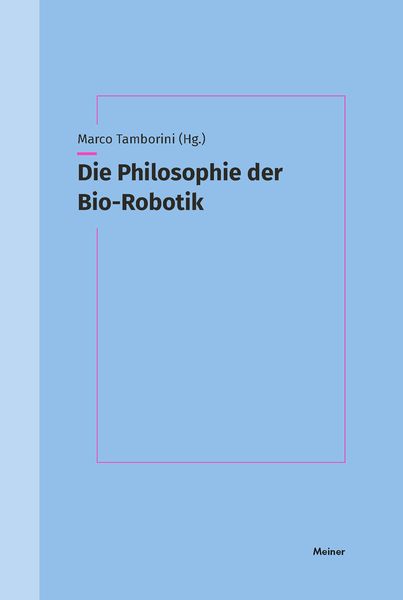 Produktbild: Die Philosophie der Bio-Robotik