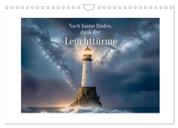 Nach Hause finden, die Leuchttürme (Wandkalender 2026 DIN A4 quer), CALVENDO Monatskalender