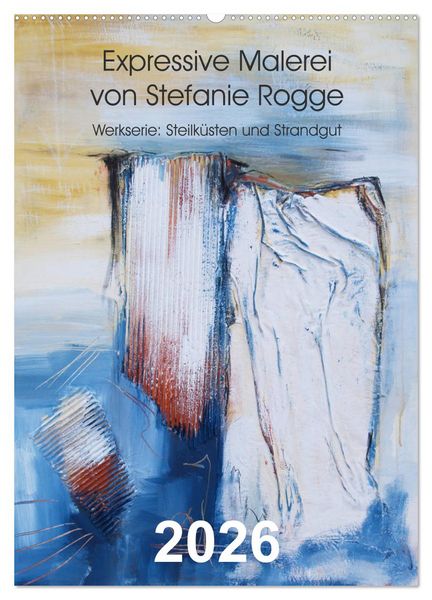 Produktbild: Expressive Malerei von Stefanie Rogge (Wandkalender 2026 DIN A2 hoch), CALVENDO Monatskalender