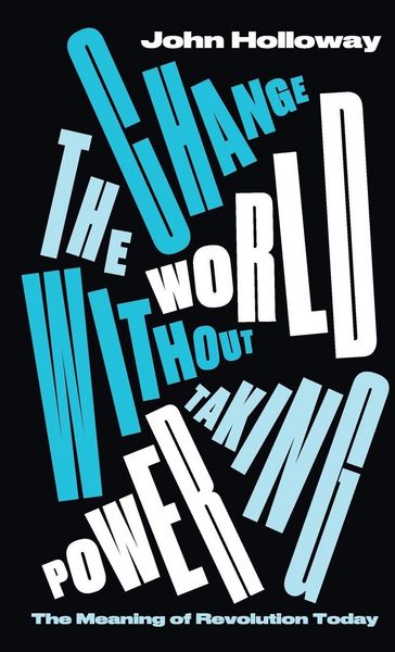 Produktbild: Change the World Without Taking Power
