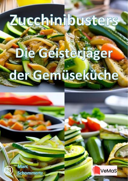 Produktbild: Zucchinibusters - Die Geisterj&auml;ger der Gem&uuml;sek&uuml;che