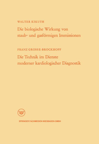 Produktbild: Die biologische Wirkung von staub- und gasf&ouml;rmigen Immissionen/Die Technik im Dienste moderner kardiologischer Diagnostik