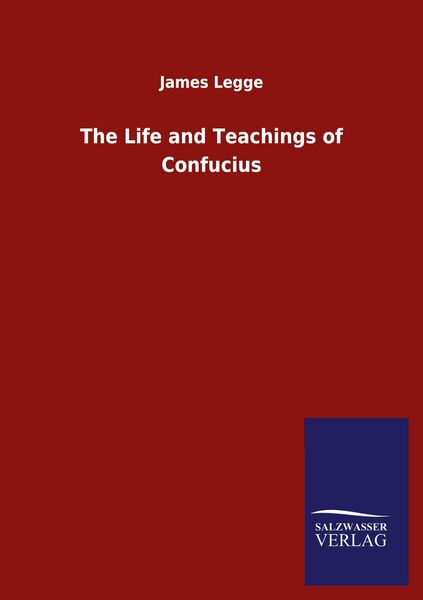 Produktbild: The Life and Teachings of Confucius