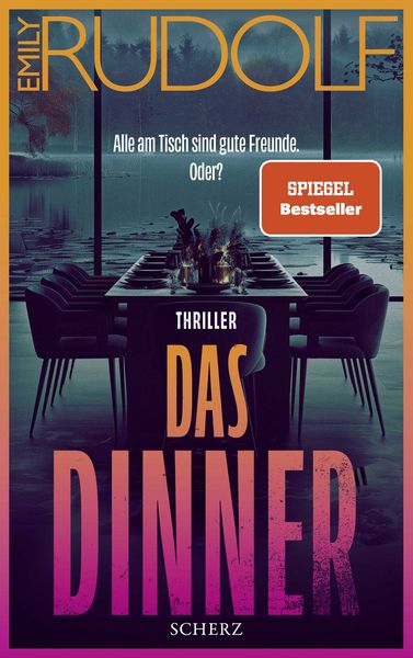 Das Dinner – Alle am Tisch sind gute Freunde. Oder?, Paperback von Emily Rudolf, Fischer Scherz, 978-3-651-02515-8