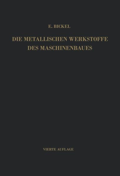 Produktbild: Die Metallischen Werkstoffe des Maschinenbaues