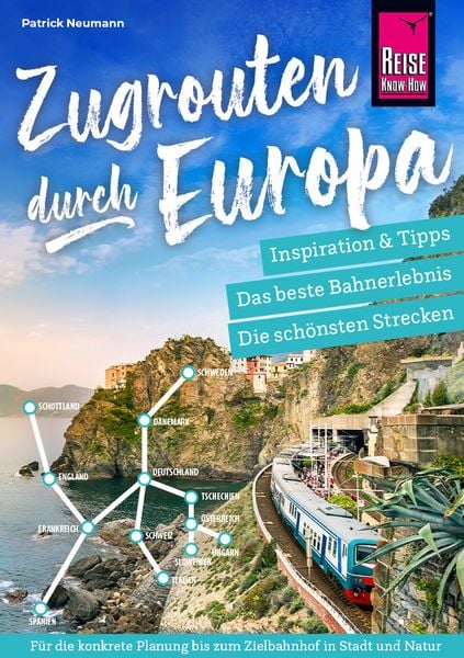 Produktbild: Reise Know-How Zugrouten durch Europa &ndash; Planung, Tipps und Inspiration