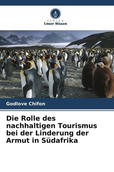 Die Rolle des nachhaltigen Tourismus bei der Linderung der Armut in Südafrika