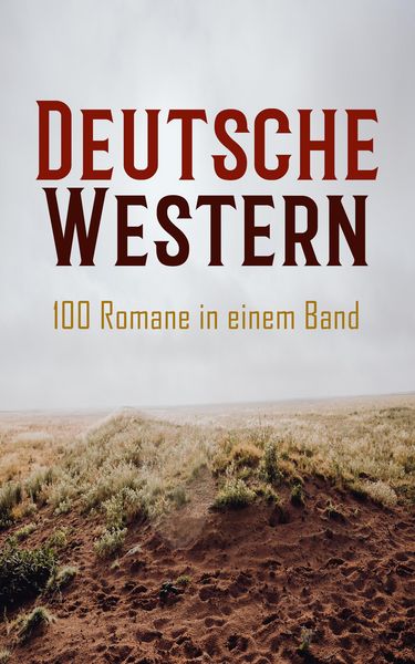 Produktbild: Deutsche Western - 100 Romane in einem Band