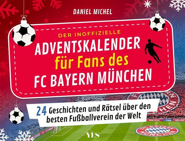 Produktbild: Der inoffizielle Adventskalender f&uuml;r Fans des FC Bayern M&uuml;nchen