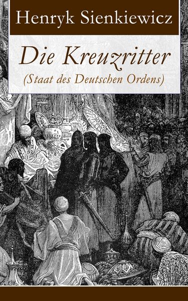Produktbild: Die Kreuzritter (Staat des Deutschen Ordens)