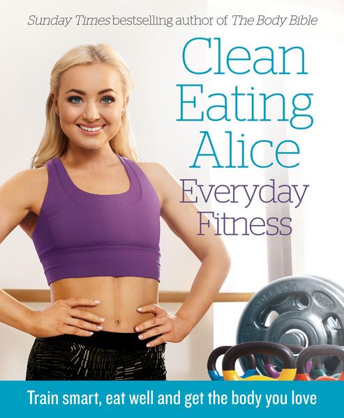 Produktbild: Clean Eating Alice Everyday Fitness