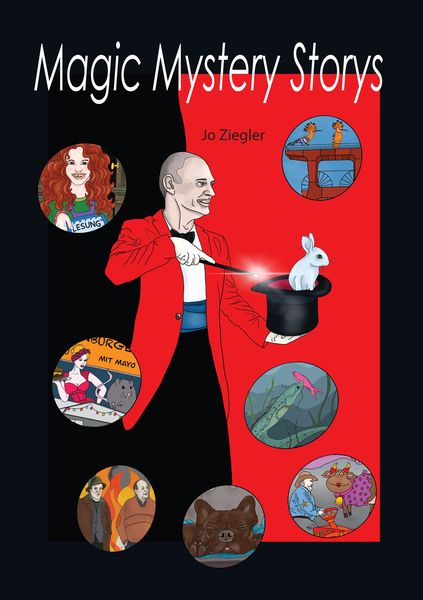 Magic Mystery Storys, Taschenbuch von Jo Ziegler, Tredition, 9783347554863
