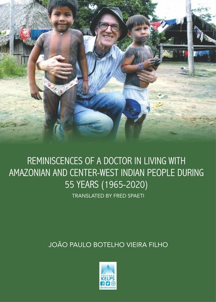 Produktbild: Reminiscences Of a Doctor in Living with Amazonian and Center-West Indian People During 55 Years (1965-2020)