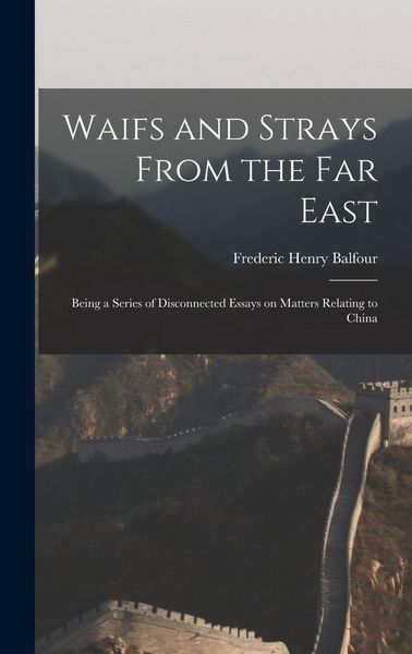 Produktbild: Waifs and Strays From the Far East