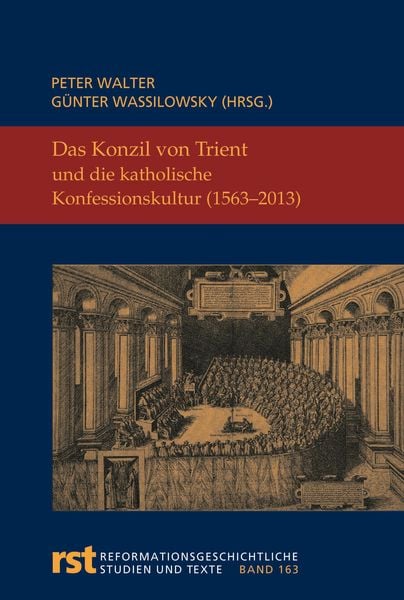 Produktbild: Das Konzil von Trient und die katholische Konfessionskultur (1563-2013)
