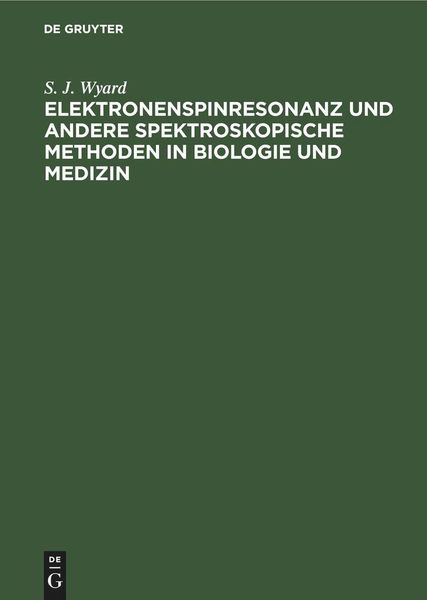 Produktbild: Elektronenspinresonanz und andere spektroskopische Methoden in Biologie und Medizin