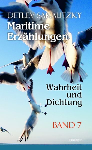Produktbild: Maritime Erz&auml;hlungen - Wahrheit und Dichtung (Band 7)