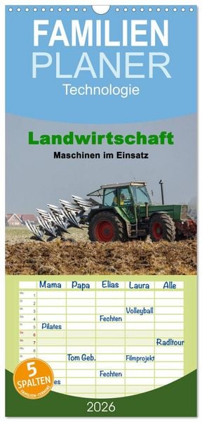Familienplaner 2026 - Landwirtschaft - Maschinen im Einsatz mit 5 Spalten (Wandkalender, 21 x 45 cm) CALVENDO