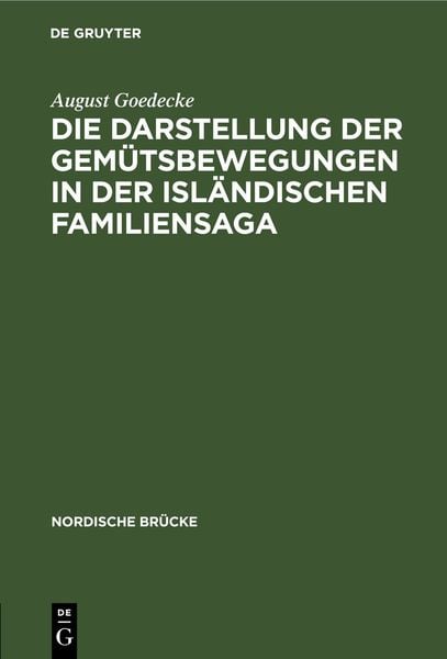 Produktbild: Die Darstellung der Gem&uuml;tsbewegungen in der isl&auml;ndischen Familiensaga