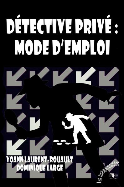 Produktbild: D&eacute;tective priv&eacute; : mode d'emploi