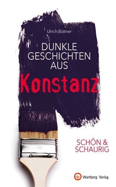 Produktbild: SCH&Ouml;N & SCHAURIG - Dunkle Geschichten aus Konstanz