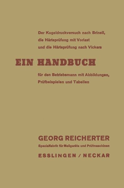 Produktbild: Der Kugeldruckversuch nach Brinell, die H&auml;rtepr&uuml;fung mit Vorlast und die H&auml;rtepr&uuml;fung nach Vickers