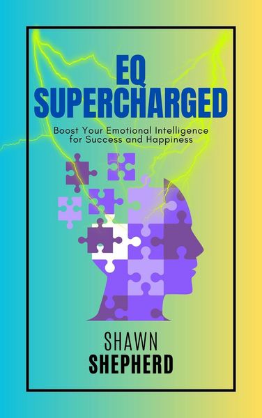 Produktbild: EQ Supercharged: Boost Your Emotional Intelligence for Success and Happiness