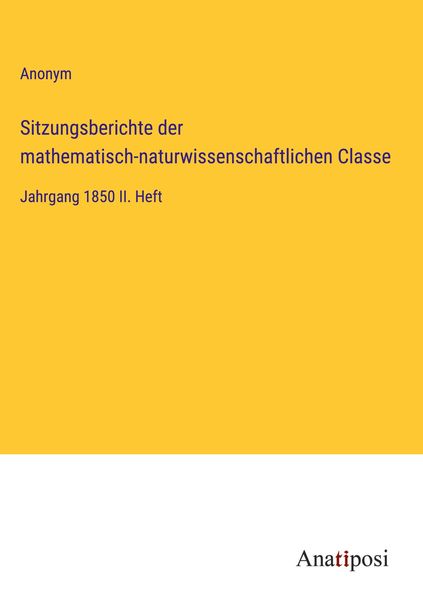 Produktbild: Sitzungsberichte der mathematisch-naturwissenschaftlichen Classe