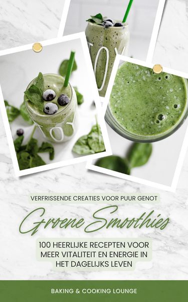Produktbild: Groene Smoothies: 100 recepten voor meer vitaliteit en energie