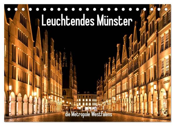 Leuchtendes Münster 2026 - die Metropole Westfalens (Tischkalender 2026 DIN A5 quer), CALVENDO Monatskalender