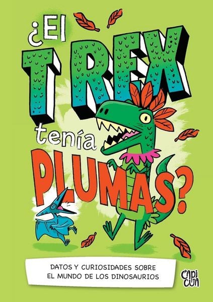 Produktbild: &iquest;El T-Rex ten&iacute;a plumas?
