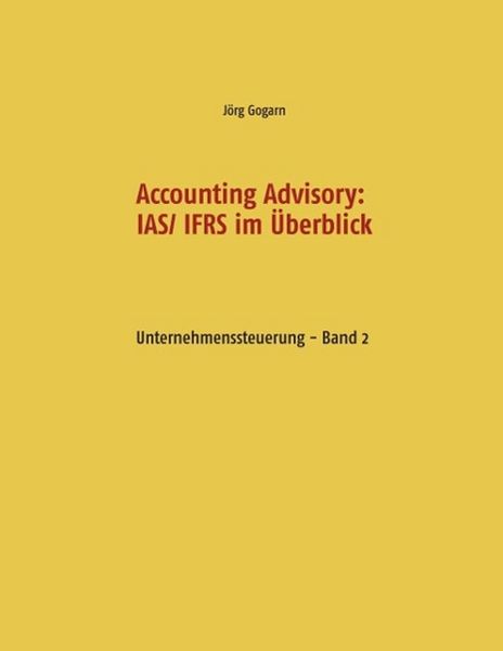 Produktbild: Accounting Advisory: IAS/ IFRS im &Uuml;berblick